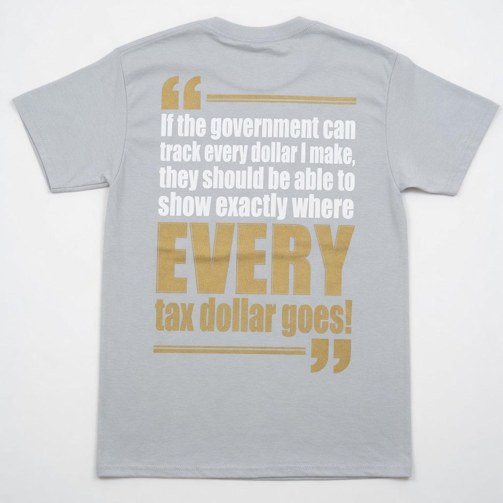 If The Govement Can Track Every Dollar I Make