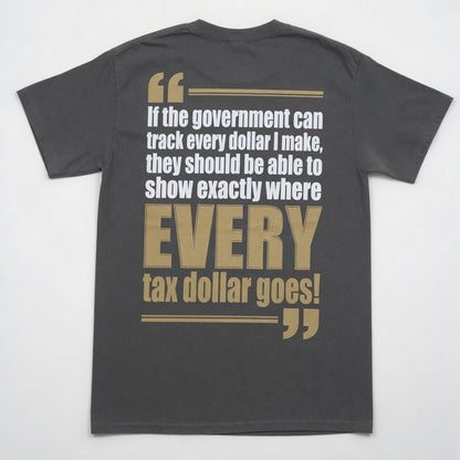 If The Govement Can Track Every Dollar I Make